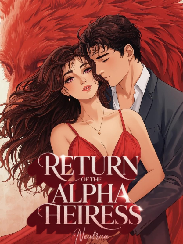 Return of The Alpha Heiress